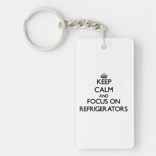 Ruhe Behalten und sich auf Kühlschrank zu konzentr Schlüsselanhänger (Vorderseite)