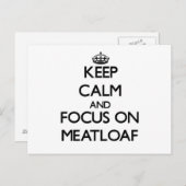 Ruhe behalten und sich auf Meatloaf zu konzentrier Postkarte (Vorne/Hinten)