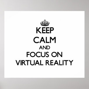 Ruhe behalten und sich auf Virtuelle Realität zu k Poster