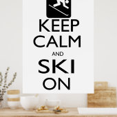 Ruhe behalten und Ski on Poster (Küche)