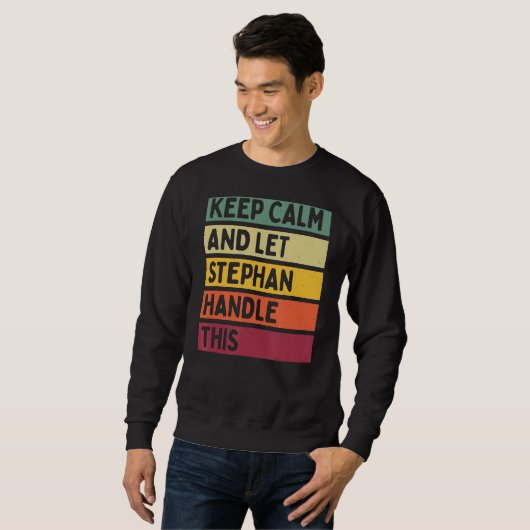 Ruhe behalten und Stephan-Handle dieses Retro-Zita Sweatshirt (Vorne ganz)