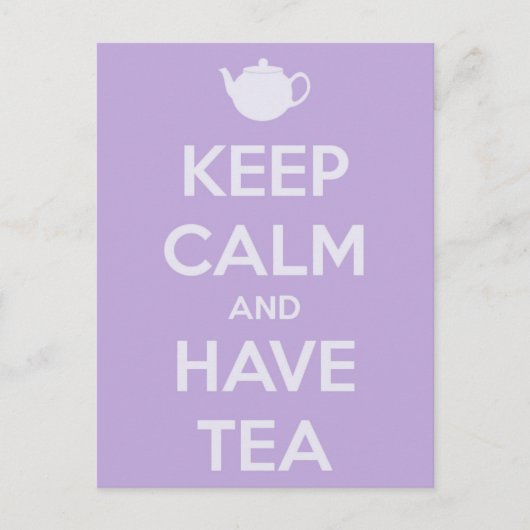 Ruhe behalten und Tee-Postkarte haben Postkarte (Vorderseite)
