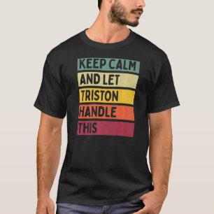 Ruhe behalten und Triston Gelassen, dieses Retro-Z T-Shirt