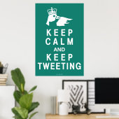 Ruhe behalten und Tweetend Poster Behalten (Heimbüro)