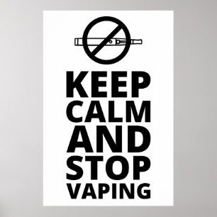Ruhe behalten und Vaping stoppen - Anti Vape Poster