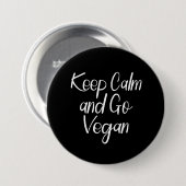 Ruhe behalten und Vegan gehen Button (Vorne & Hinten)