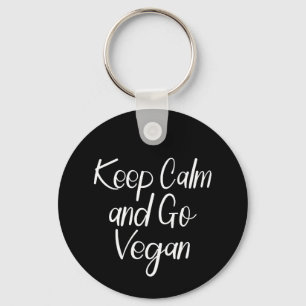 Ruhe behalten und Vegan gehen Schlüsselanhänger
