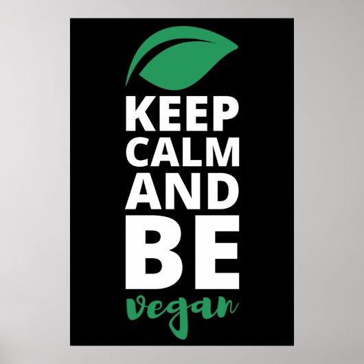 Ruhe behalten und Vegan sein Poster (Vorne)