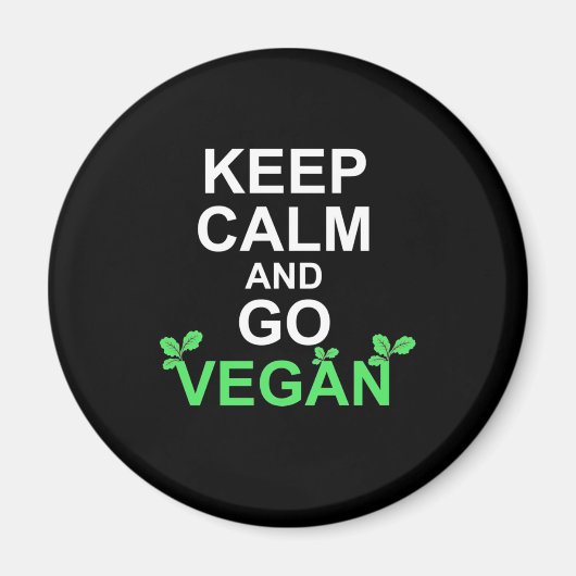 Ruhe behalten und Vegan werden Magnet (Vorne)