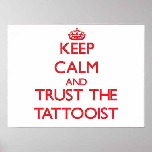 Ruhe behalten und Vertrauen in die Tattooistin Poster (Vorne)
