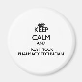 Ruhe behalten und Vertrauen Sie Ihrem Apotheker Magnet (Vorne)