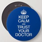 Ruhe behalten und Vertrauen Sie Ihrem Arzt Button (Vorne & Hinten)