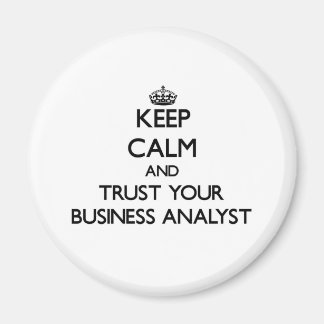 Ruhe behalten und Vertrauen Sie Ihrem Geschäftsana Magnet