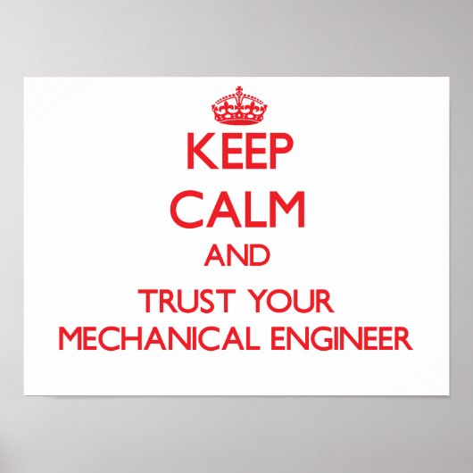 Ruhe behalten und Vertrauen Sie Ihrem Maschinenbau Poster (Vorne)