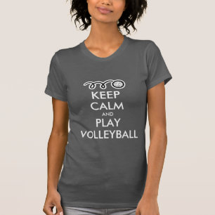 Ruhe behalten und Volleyball spielen   T SHIRT