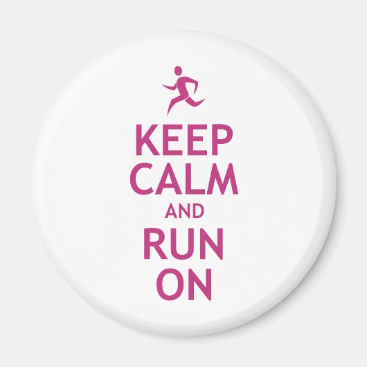 Ruhe behalten und weiter laufen magnet (Vorne)