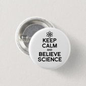 Ruhe behalten und Wissenschaft glauben Button (Vorne & Hinten)