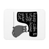 Ruhe behalten und Zuhause mit Ihrer Katze Bleibe Magnet (Horizontal)