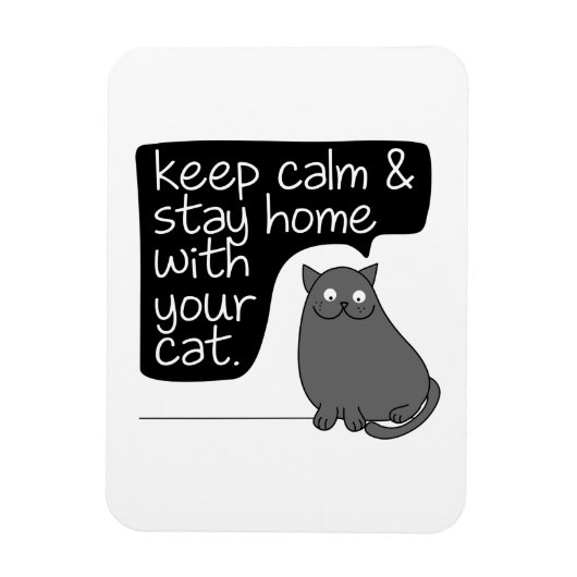 Ruhe behalten und Zuhause mit Ihrer Katze Bleibe Magnet (Vertikal)