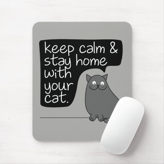 Ruhe behalten und Zuhause mit Ihrer Katze Bleibe Mousepad (Mit Mouse)