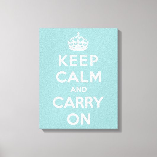 Ruhe bewahren und auf hellblau tragen leinwanddruck (Vorderseite)