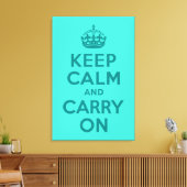 Ruhe bewahren und auf türkisfarbenen, ummantelten leinwanddruck (Insitu (Wohnzimmer))