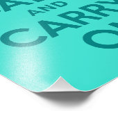 Ruhe bewahren und das türkisfarbene Foto tragen (Ecke)