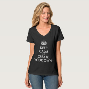 Ruhe bewahren und die eigene Kreation fortsetzen T-Shirt