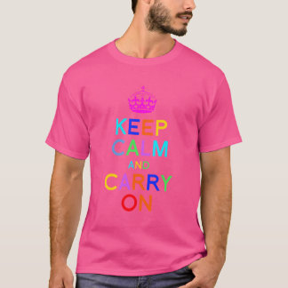 Ruhe bewahren und in vielen Farben weiterführen T-Shirt