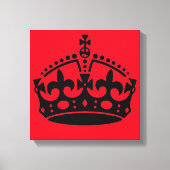 Ruhe bewahren und Kronen tragen Leinwanddruck (Vorderseite)