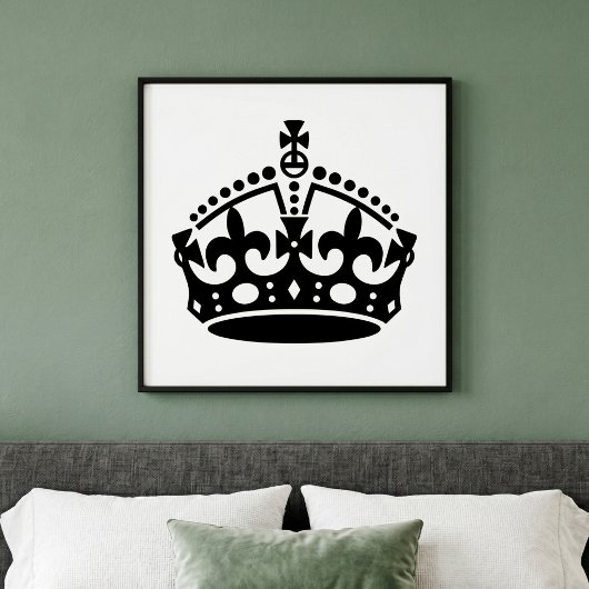 Ruhe bewahren und Kronen tragen Poster