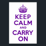 Ruhe bewahren und weiter fahren poster<br><div class="desc">Moderne lila Farbe für ein klassisches Design "Keep Calm and Carry On". Wenn die gewünschte Farbe nicht verfügbar ist,  senden Sie eine Anfrage.</div>