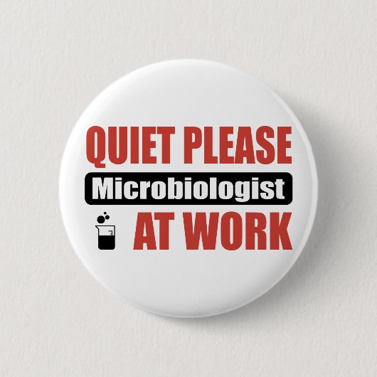 Ruhe-bitte Biologe bei der Arbeit Button (Vorderseite)