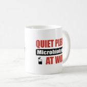 Ruhe-bitte Biologe bei der Arbeit Kaffeetasse (VorderseiteRechts)