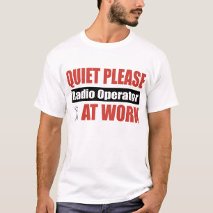 Ruhe-bitte Funker bei der Arbeit T-Shirt