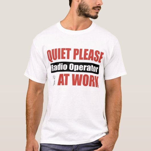 Ruhe-bitte Funker bei der Arbeit T-Shirt (Vorderseite)