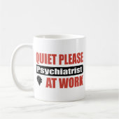 Ruhe-bitte Psychiater bei der Arbeit Kaffeetasse (Links)