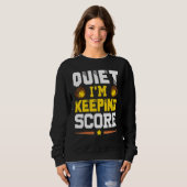 Ruhe Ich Behalt Score Softball Scorekeeper 1 Sweatshirt (Vorne ganz)