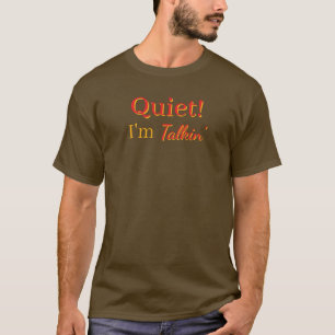 Ruhe! Ich rede von Men's Brown T-Shirt