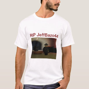 Ruhe in Frieden JeffBazo44 T-Shirt