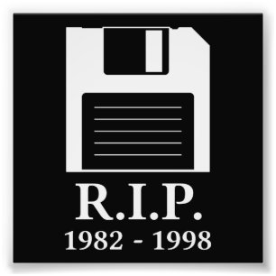 Ruhe in Frieden RIP Diskette Fotodruck