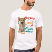 Ruhe ist ein Corgi nicht lustig T-Shirt (Vorderseite)