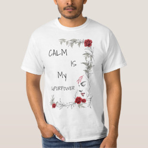 Ruhe ist mein Superheld Selbstvertrauen & Zuvers T-Shirt