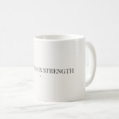 Ruhe ist Stärke Minimalistischer Becher Kaffeetasse (VorderseiteRechts)