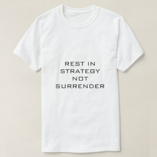 Ruhe ist Strategie, nicht Aufgabe WEIßES T-SHIRT