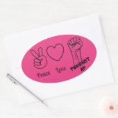 Ruhe, Liebe, feministischer AF-Rosa Ovaler Aufkleber (Umschlag)