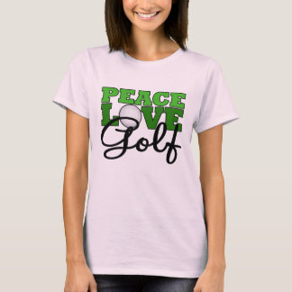 Ruhe, Liebe und Golf T-Shirt