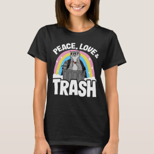 Ruhe, Liebe und Müll Rainbow Raccoon 1 T-Shirt