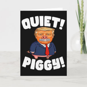 Ruhe! Schweinchen! - Schweinchen Trump Karte