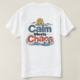 Ruhe trifft Chaos Nature-Stimmung-Shirt T-Shirt